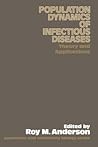 The Population Dynamics of Infectious Diseases: Theory and Applications (Population and Community Biology Series) The Population Dynamics of Infectious Diseases: Theory and Applications (Population and Community Biology Series)