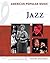 Jazz. American Popular Music.