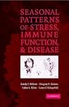 Seasonal Patterns of Stress, Immune Function and Disease