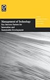 Management of Technology: Key Success Factors for Innovation and Sustainable Development (Management of Technology) Management of Technology: Key Success Factors for Innovation and Sustainable Development (Management of Technology)