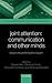 Joint Attention: Communication and Other Minds: Issues in Philosophy and Psychology. Consciousness and Self Consciousness.
