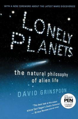 Lonely Planets: The Natural Philosophy of Alien Life – A Planetary Scientist's Guide to Astrobiology, NASA, and Our Cosmic Quest for Connection