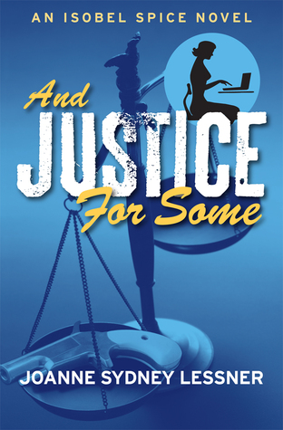 And Justice for Some (Isobel Spice #3)