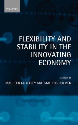 Flexibility and Stability in the Innovating Economy