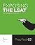 Exposing The LSAT: The Fox Guide to a Real LSAT, Volume 3: The Fox Test Prep Guide to a Real LSAT