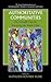 Authoritative Communities: The Scienti?c Case for Nurturing the Whole Child. the Search Institute Series on Developmentally Attentive Community and Society.