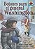 Botones Para El General Washington: Yo Solo: Historia