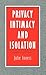 Privacy, Intimacy, and Isol...