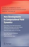 New Developments in Computational Fluid Dynamics: Notes on Numerical Fluid Mechanics and Multidisciplinary Design (Nnfm)