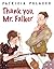 Thank You, Mr. Falker