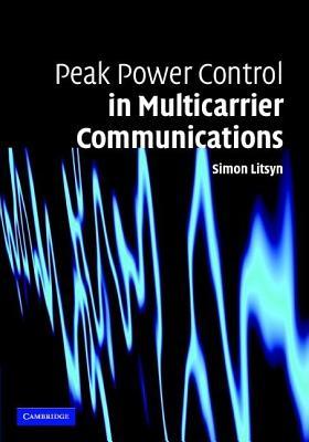 Peak Power Control in Multicarrier Communications: With Applications in OFDM and DMT