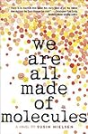We Are All Made of Molecules by Susin Nielsen