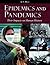 Epidemics and Pandemics: Their Impacts on Human History