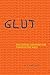 Glut: Mastering Information Through the Ages