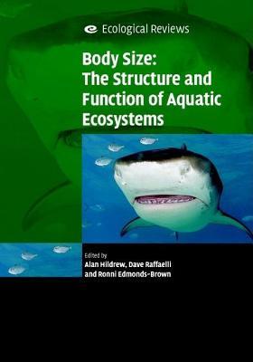 Body Size: The Structure and Function of Aquatic Ecosystems