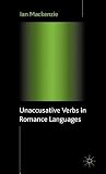 Unaccusative Verbs in Romance Languages