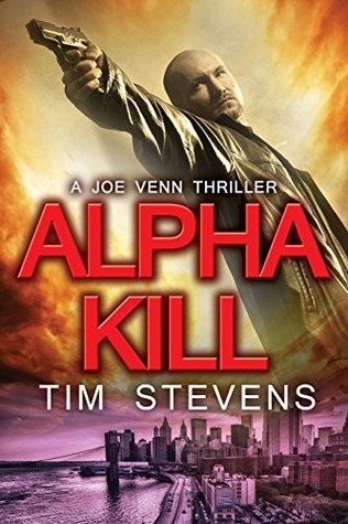 Alpha Kill (Joe Venn Thriller #3)