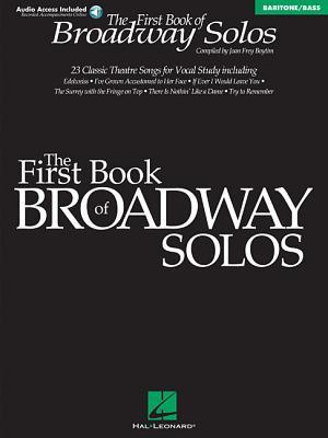 The First Book of Broadway Solos: Baritone/Bass Voice Songbook with Piano Accompaniment and Online Audio | Joan Frey Boytim | Easy to Medium Vocal Collection for Musical Theater Students and Teachers