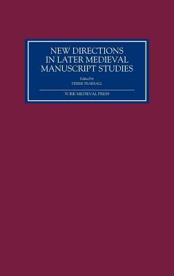 New Directions in Later Medieval Manuscript Studies: Essays from the 1998 Harvard Conference.
