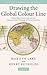 Drawing the Global Colour Line: White Men's Countries and the International Challenge of Racial Equality. Critical Perspectives on Empire.