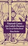 Nineteenth-Century Anti-Catholic Discourses: The Case of Charlotte Bronte