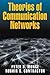 Theories of Communication Networks