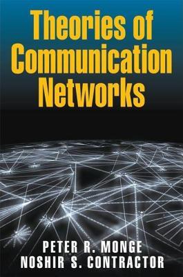 Theories of Communication Networks