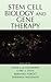 Stem Cell Biology and Gene Therapy