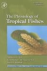 Fish Physiology, Volume 21: The Physiology of Tropical Fishes