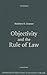 Objectivity and the Rule of Law. Cambridge Introduction to Philosophy and Law