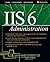 IIS 6 Administration by Mitch Tulloch