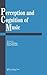 Reception and Cognition of Music