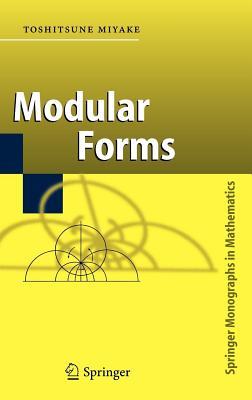 Modular Forms. Springer Monographs in Mathematics