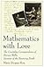 Mathematics with Love by O.P. Dwivedi