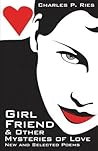 Girl Friend & Other Mysteries of Love