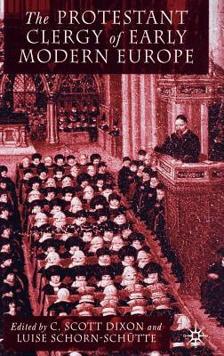 The Protestant Clergy of Early Modern Europe