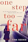 One Step Too Far by Tina Seskis