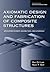 Axiomatic Design and Fabrication of Composite Structures by Nam P. Suh