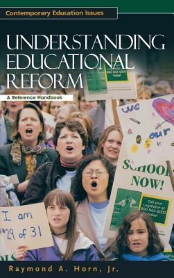 Understanding Educational Reform: A Reference Handbook