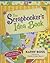Girl Crafts: Scrapbooker's Idea Book, the