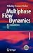 Multiphase Flow Dynamics 1: Fundamentals