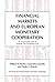 Financial Markets and European Monetary Cooperation: The Lessons of the 1992–93 Exchange Rate Mechanism Crisis (Japan-US Center UFJ Bank Monographs on International Financial Markets)