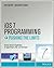IOS 7 Programming Pushing the Limits: Develop Advance Applications for Apple Iphone, Ipad, and iPod Touch