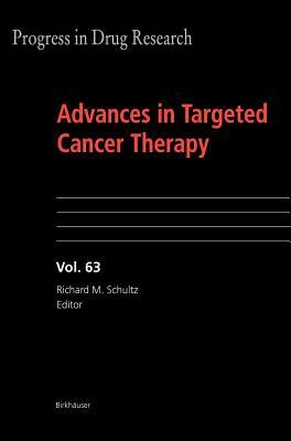 Progress in Drug Research, Volume 63: Advances in Targeted Cancer Therapy