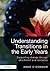 Understanding Transitions in the Early Years: Supporting Change Through Attachment and Resilience