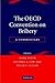 The OECD Convention on Brib...