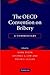The OECD Convention on Bribery by Mark Pieth