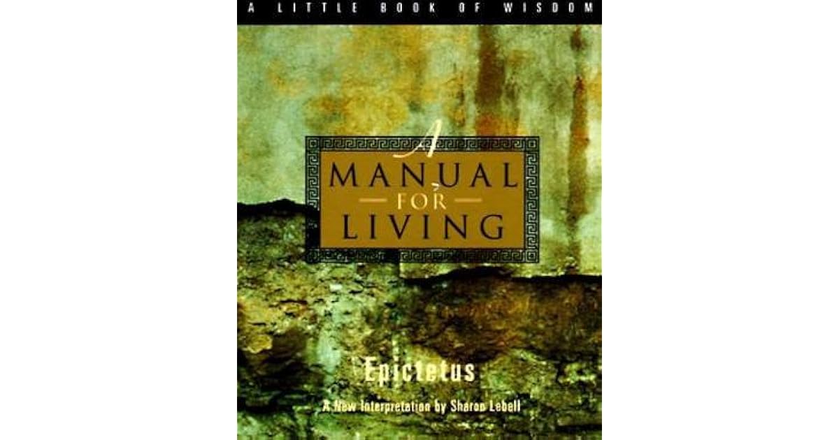 A Manual for Living by Epictetus