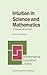 Intuition in Science and Mathematics: An Educational Approach