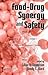 Food-Drug Synergy and Safety by Lilian U Thompson